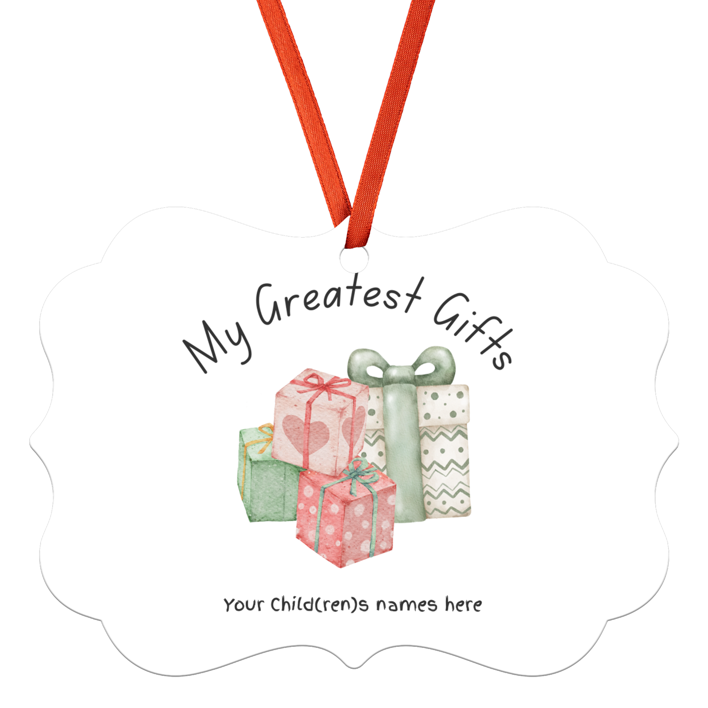 My Greatest Gifts Customized Medallion Ornament 🎁